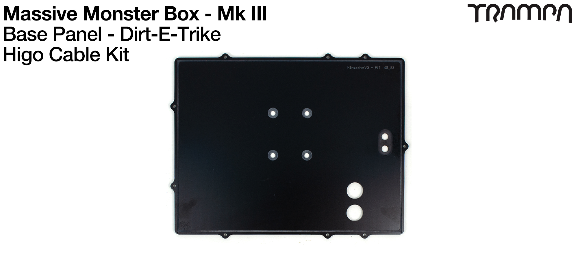 Mk III Massive Monster Box - BASE Panel for Drift Trikes - Higo Cable Kit