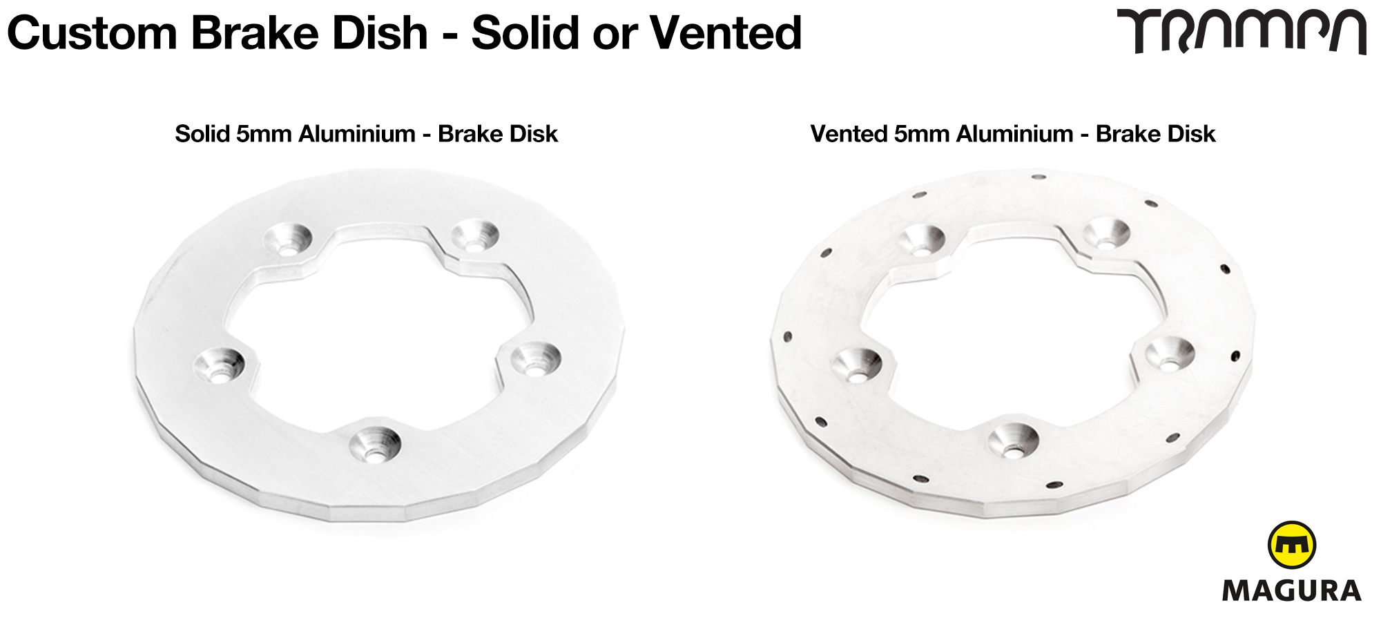 BRAKE DISKS - 5mm CNC Aluminum SOLID or VENTED to fit 5 spoke TRAMPA Hubs 