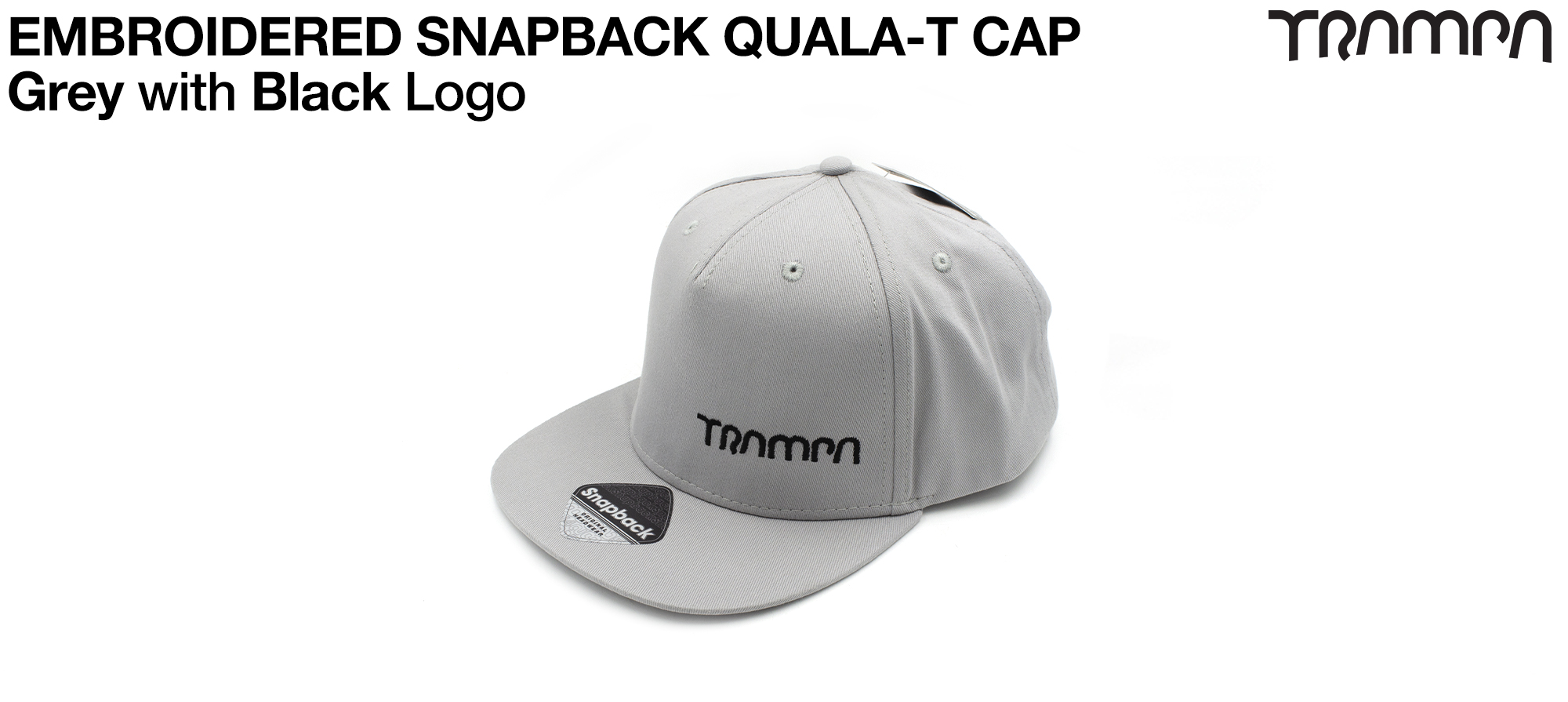 Light GREY SNAPBACK Cap with BLACK embroidered TRAMPA logo