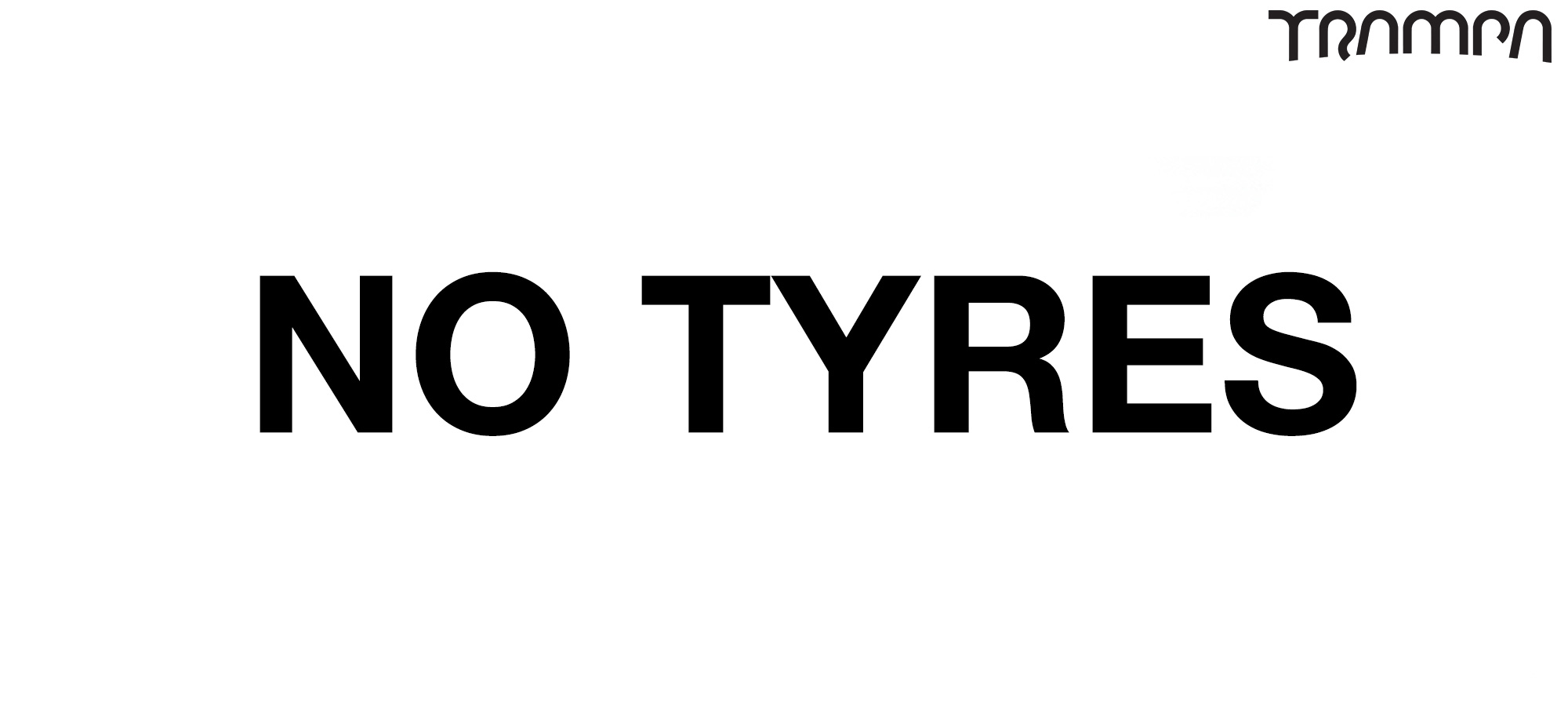 NO TYRES