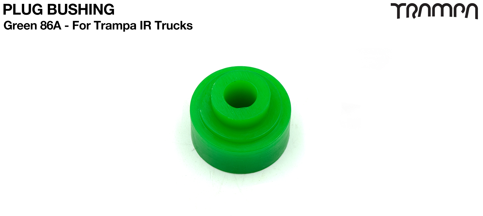 TRAMPA PLUG BARREL Bushing - GREEN 86A