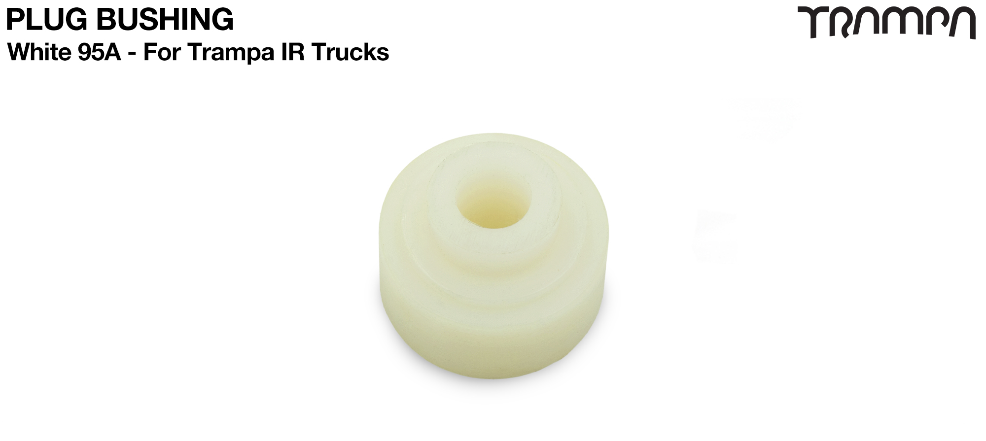 TRAMPA PLUG BARREL Bushing - WHITE 95A